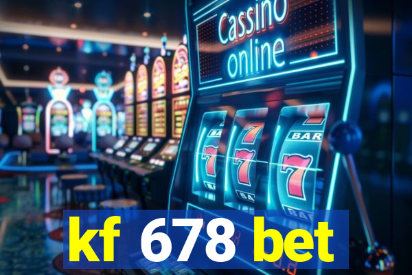 kf 678 bet